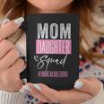 Mom Daughter Squad Unbreakblebond Coffee Mug Personalized Gifts