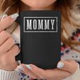 Mommy Sleek Framed Mother's Day Mommy Coffee Mug Unique Gifts