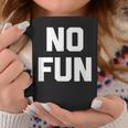 No Fun 面白いことわざ皮肉なノベルティ ユーモア クール コーヒーマグ 面白い贈り物
