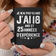 No Tengo 43 Años Tengo 18 Años Con 25 Años De Experiencia Cuello Taza de café Regalos divertidos