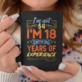No Tengo 54 Años Tengo 18 Años Con 36 Años De Experiencia Taza de café Regalos divertidos