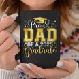 Proud Dad Of A 2025 Graduate Class Senior Graduation Coffee Mug Unique Gifts