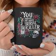 Retro Spooky Season You Inspire My Inner Serial Killer Coffee Mug Personalized Gifts