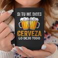 Si Tu Me Dices Cerveza Beer Lovers Regalo Cerveza Amantes Taza de café Regalos divertidos