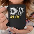 Wine Em Dine Em 69 Em 面白い セックス ジョーク 汚いユーモア コーヒーマグ 面白い贈り物