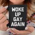Woke Up Gay Again ayingarcastic Gay Pride Gay コーヒーマグ 面白い贈り物