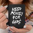 自動車愛好家 車愛好家 車にお金が必要 コーヒーマグ 面白い贈り物