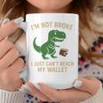 I'm Not Broke Top For Friend Withhort Arms Joke 長袖tシャツ コーヒーマグ 面白い贈り物