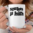 Stakes Is High コーヒーマグ 面白い贈り物