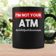 I Am Not Your Atm 面白い タイ語 スクリプト タイ語 コーヒーマグ ギフトのアイデア