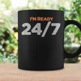 I Am Ready 247 おもしろミーム コーヒーマグ ギフトのアイデア
