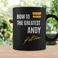 Bow To The Greatest Andy Of All Time ファーストネームのことわざ コーヒーマグ ギフトのアイデア
