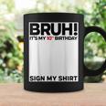 Bruh It's My 10Th Birthday Sign My 10 Years Old Bday Coffee Mug Gifts ideas
