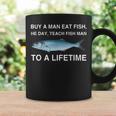 Buy A Man Eat Fish He Day Teaching Fish Man To A Lifetime コーヒーマグ ギフトのアイデア