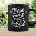 Chasing Toddlers Is My Cardio For Moms Coffee Mug Gifts ideas