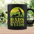 Dads Against Weeds Gardening Lawn Mowing Father's Day Coffee Mug Gifts ideas