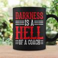 Darkness Is A Hell Of A Coach やる気を引き出す考え方 コーヒーマグ ギフトのアイデア