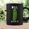 Dill With It 面白い ディル ピクルス 恋人 ピクルス 食通 コーヒーマグ ギフトのアイデア