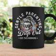 Gentle Parenting Drop Out Mom Motherhood Coffee Mug Gifts ideas