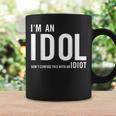 I'm An Idol Do You Want To Be An Idol ギフトアイデア コーヒーマグ ギフトのアイデア