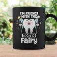 I'm Friends With The Tooth Fairy 歯科 小児歯科医 コーヒーマグ ギフトのアイデア