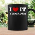I Love Itigorous 私はそれが元気であるのが大好きです コーヒーマグ ギフトのアイデア