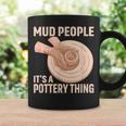 Mud People Its A Pottery Thing 陶器 陶芸家 セラミスト Pottery 陶芸 コーヒーマグ ギフトのアイデア