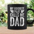 My Favorite Pilot Calls Me Dad シャツ ファニーアビエイター コーヒーマグ ギフトのアイデア