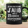 No Tengo 43 Años Tengo 18 Años Con 25 Años De Experiencia Cuello Taza de café Ideas de regalos