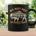 Do Not Pet The Fluffy Cows Yellowstone Bison National Park Coffee Mug Gifts ideas