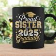 Proud Sister Of A Class Of 2025 Graduate Senior Graduation Coffee Mug Gifts ideas Proud Sister Of A Class Of 2025 Graduate Senior Graduation Coffee Mug Gifts ideas