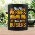 Smash Worriesmash Burgers tress Relief Quote コーヒーマグ ギフトのアイデア