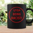 Stop Being A Racist Circle 反人種差別 平等 Blm コーヒーマグ ギフトのアイデア