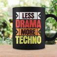 Tenue Techno Moins Drame Plus Techno Musique Électronique Ravers Tasse Idées cadeaux