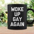 Woke Up Gay Again ayingarcastic Gay Pride Gay コーヒーマグ ギフトのアイデア