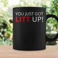 You Just Got Litt Up クールtシャツ コーヒーマグ ギフトのアイデア
