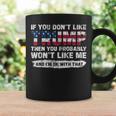 トランプが気に入らなければ、おそらく私を気に入らないでしょう コーヒーマグ ギフトのアイデア
