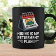 ハイキングは私の退職プラン 面白いアウトドア旅行 コーヒーマグ ギフトのアイデア