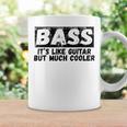 Bass It's Like Guitar But Much Cooler 面白いベース愛好家 コーヒーマグ ギフトのアイデア