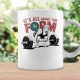 It's All About The Form デッドリフティング トランプ ワークアウト ジム 面白い 長袖tシャツ コーヒーマグ ギフトのアイデア