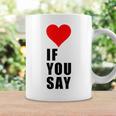 I Love Heart Red If Youay For アパレル コーヒーマグ ギフトのアイデア