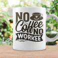 No Coffee No Workee 面白いコーヒー愛好家 コーヒーマグ ギフトのアイデア