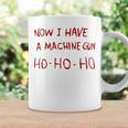 Now I Have A Machine Gun Ho Ho Ho コーヒーマグ ギフトのアイデア