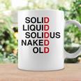 Solid Liquidolidus Naked Old コーヒーマグ ギフトのアイデア