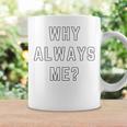Why Always Me arcastic Epic Football Celebration Joke コーヒーマグ ギフトのアイデア