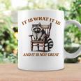 アライグマのミーム It's What It's And It Is Not Greatarcastic コーヒーマグ ギフトのアイデア