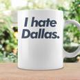 ダラスが嫌い コーヒーマグ ギフトのアイデア