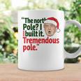 北極I Build It Tremendous Pole 面白い トランプ クリスマス コーヒーマグ ギフトのアイデア