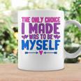 私が作った唯一の選択は、自分自身になるということでした Lgbtプライド月間。 コーヒーマグ ギフトのアイデア