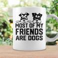 面白い 私の友達のほとんどは犬です ミニチュアシュナウザー コーヒーマグ ギフトのアイデア